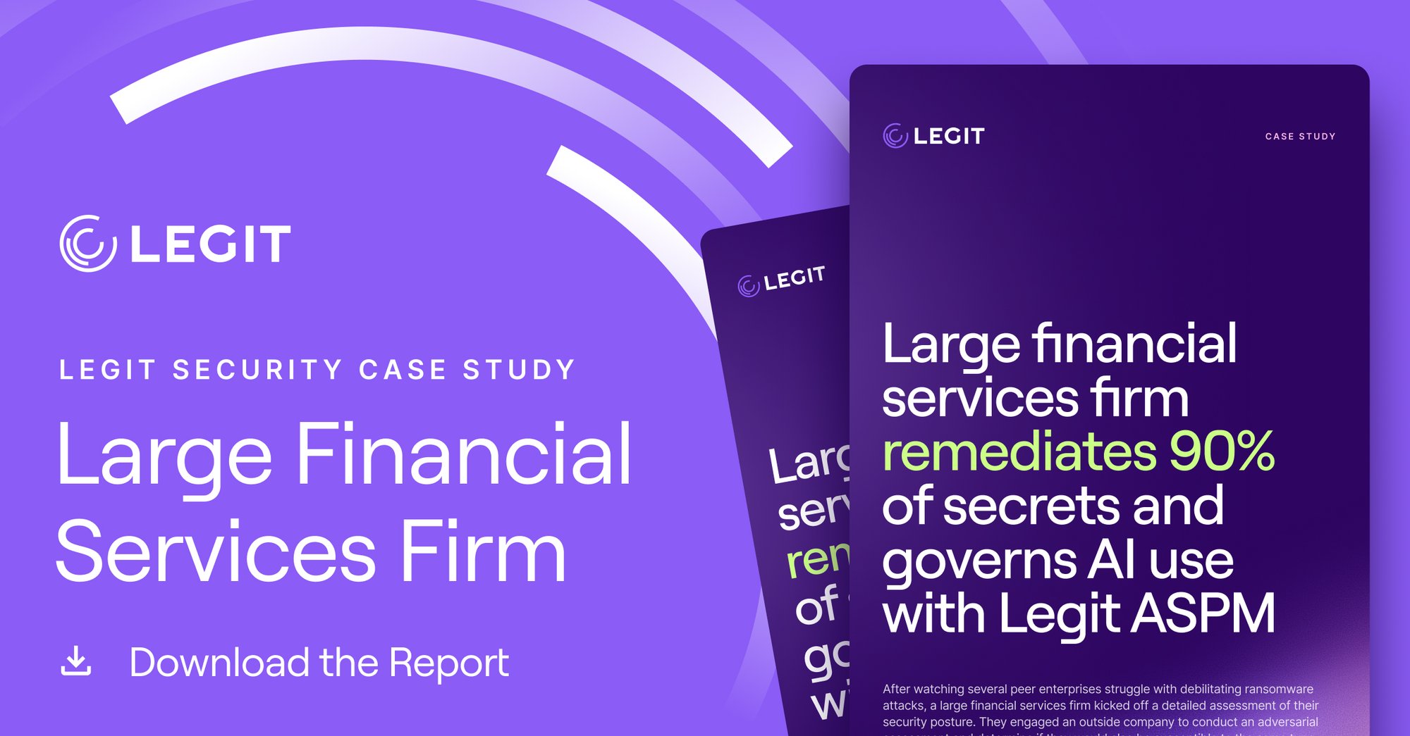 Large financial services firm remediates 90% of secrets and governs AI use with Legit ASPM