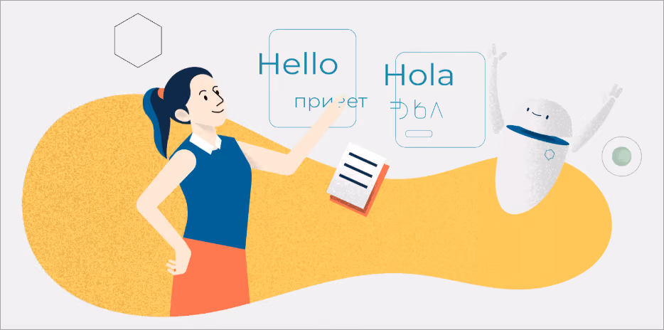 Eine animierte Frau zeigt auf zwei Sprechblasen mit den Worten 'Hello' und 'Hola' sowie zusätzlichen, undeutlichen Schriftzeichen, während ein lächelnder Roboter mit erhobenen Armen daneben steht.