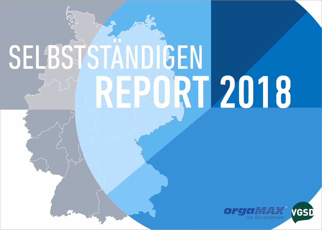 Karte von Deutschland mit farbigen Zonen und dem Text Selbstständigen Report 2018 in großen weißen Buchstaben; unten rechts stehen die Logos von orgaMAX Die Bürosoftware und VGSD.