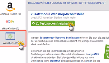 Freischaltung des Zusatzmoduls Webshop-Schnittstelle zu Testzwecken | orgaMAX Bürosoftware