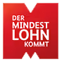 Rotes quadratisches Schild mit weißem Text Der Mindestlohn kommt.