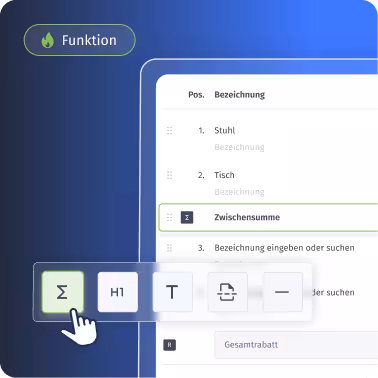 Bildschirm mit einem Bereich zur Eingabe von Positionen und Bezeichnungen wie Stuhl und Tisch, der sich auf eine Zwischensumme bezieht, daneben eine Werkzeugleiste mit Symbolen für Sigma, Überschrift 1, Text, Bild und Minus, wobei die Sigma-Schaltfläche hervorgehoben ist und eine Hand darauf zeigt.