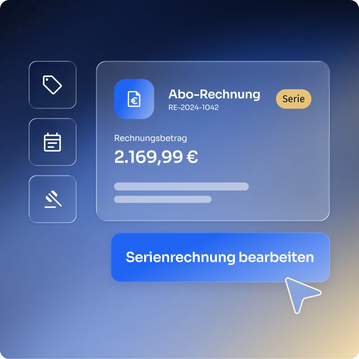 Benutzeroberfläche einer Abo-Rechnung mit der Rechnungsnummer RE-2024-1042 und dem Rechnungsbetrag 2.169,99 Euro, gekennzeichnet als Serie, daneben ein blauer Button mit der Aufschrift Serienrechnung bearbeiten und einem Mauszeiger.
