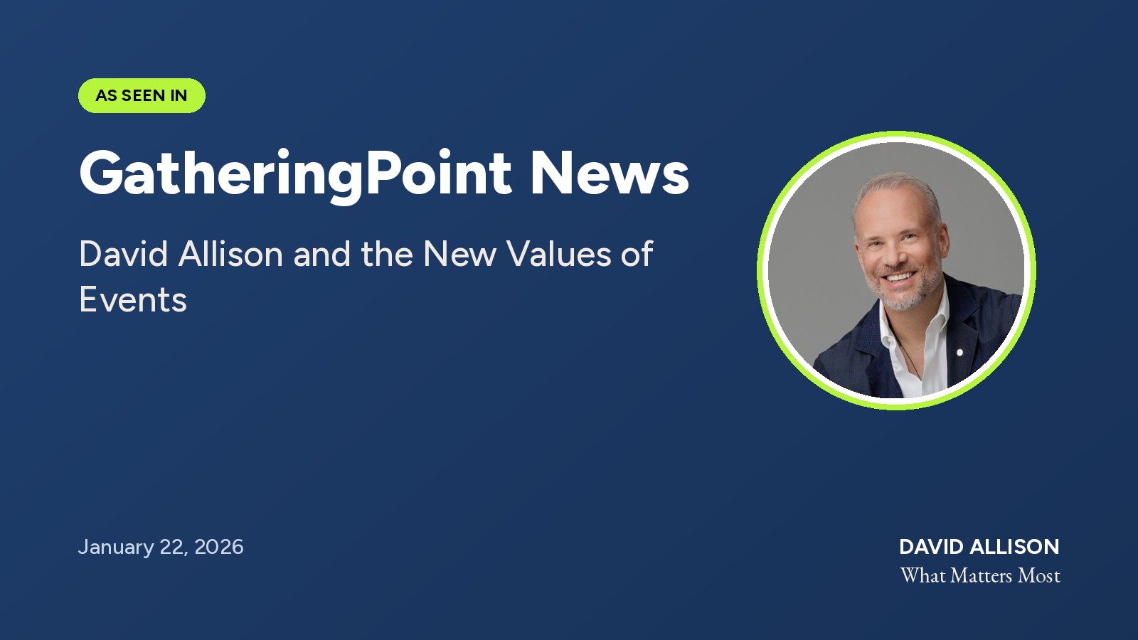 Screenshot of the GatheringPoint News article David Allison and the New Values of Events by David Adler