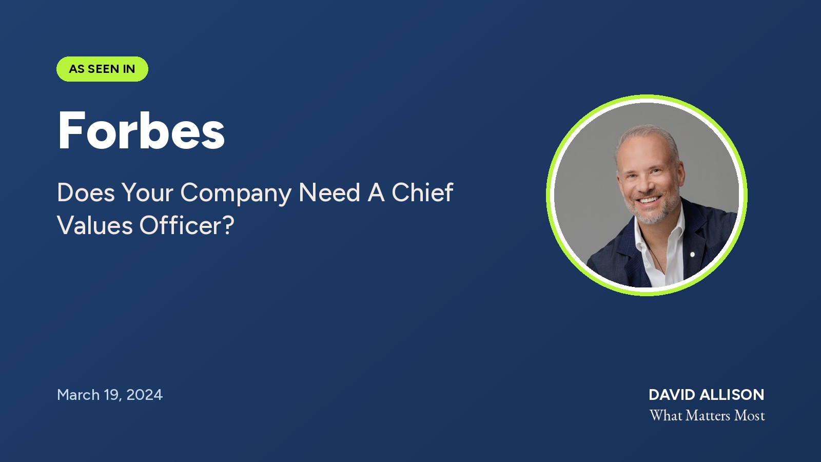 Screenshot of the Forbes article Does Your Company Need A Chief Values Officer by William Arruda