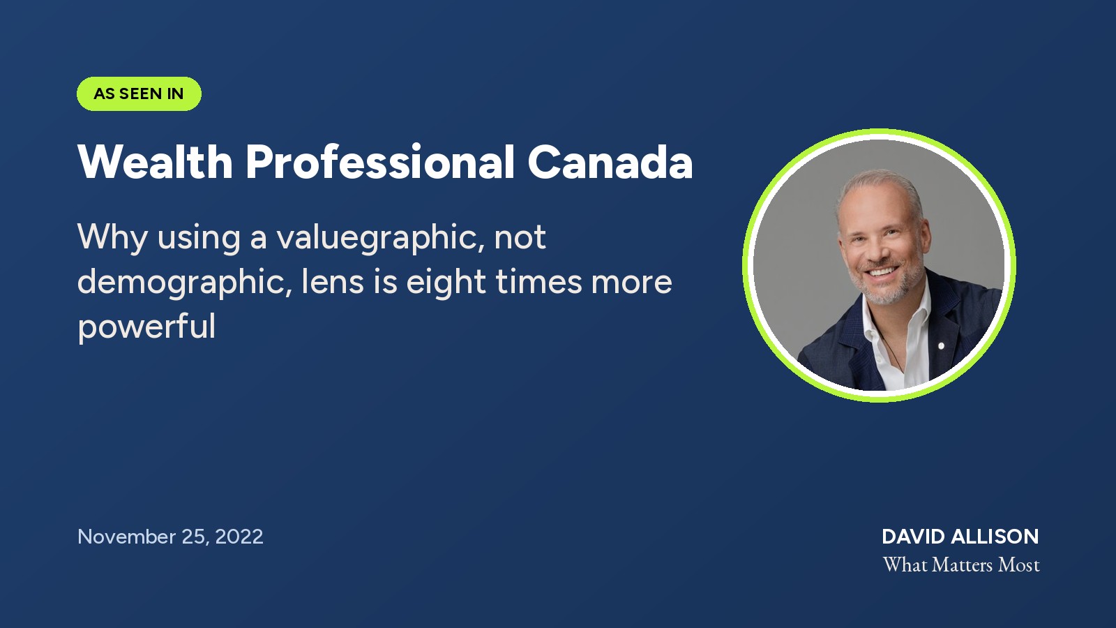 Screenshot of the Wealth Professional Canada article on why a valuegraphic lens is eight times more powerful