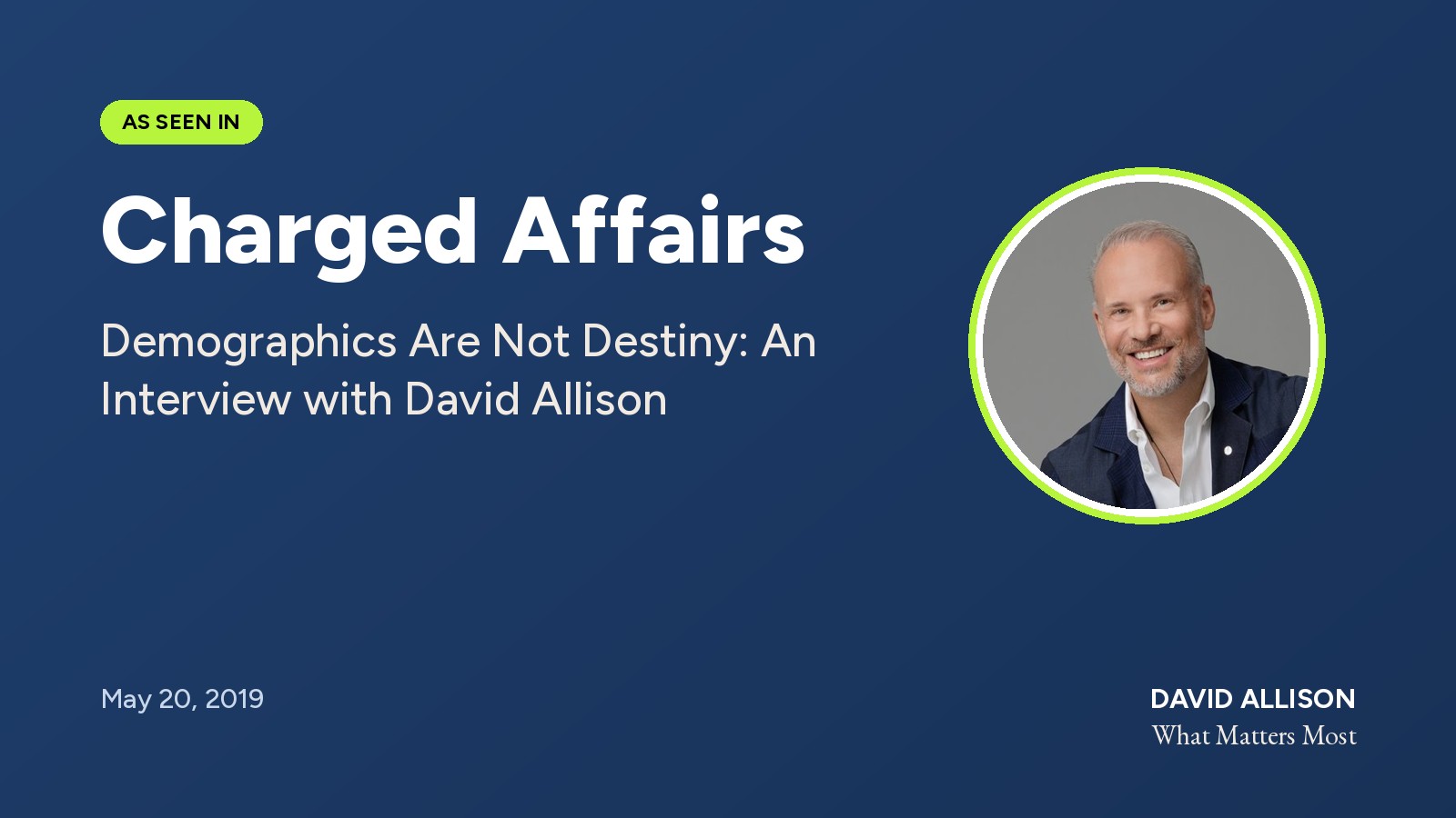Screenshot of the Charged Affairs interview Demographics are not destiny with David Allison
