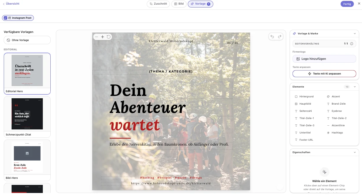 Der Vorlagen-Editor setzt jeden Beitrag in deinem Design, mit Logo, Farben und Schrift.