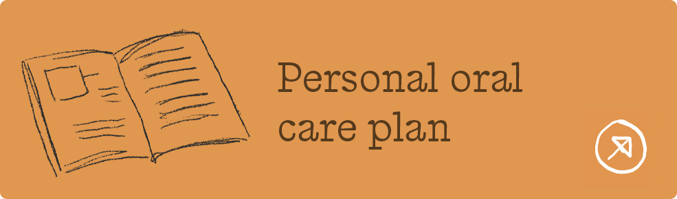 Personal oral care plan