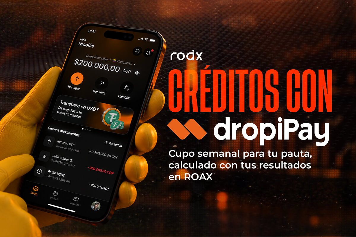 Créditos con dropiPay: cupo semanal para tu pauta, calculado con tus resultados en ROAX
