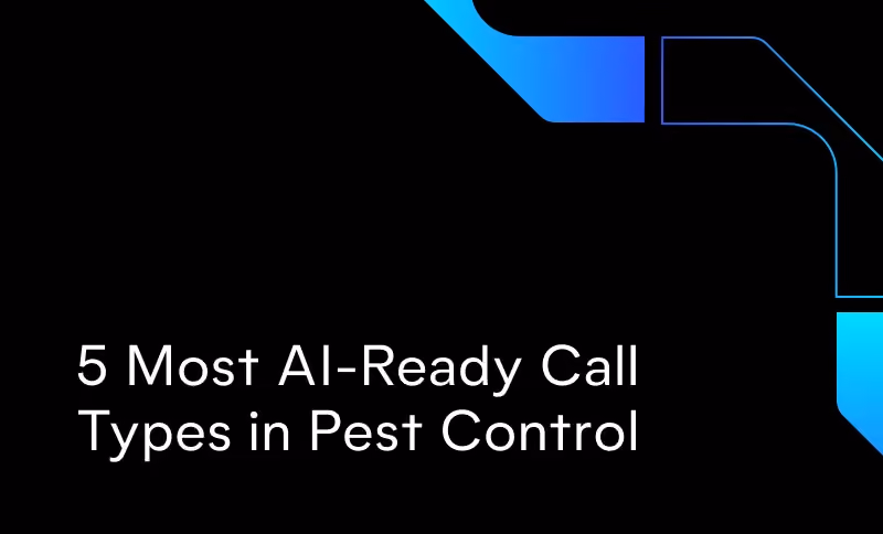 5 Most AI-Ready Call Types in Pest Control