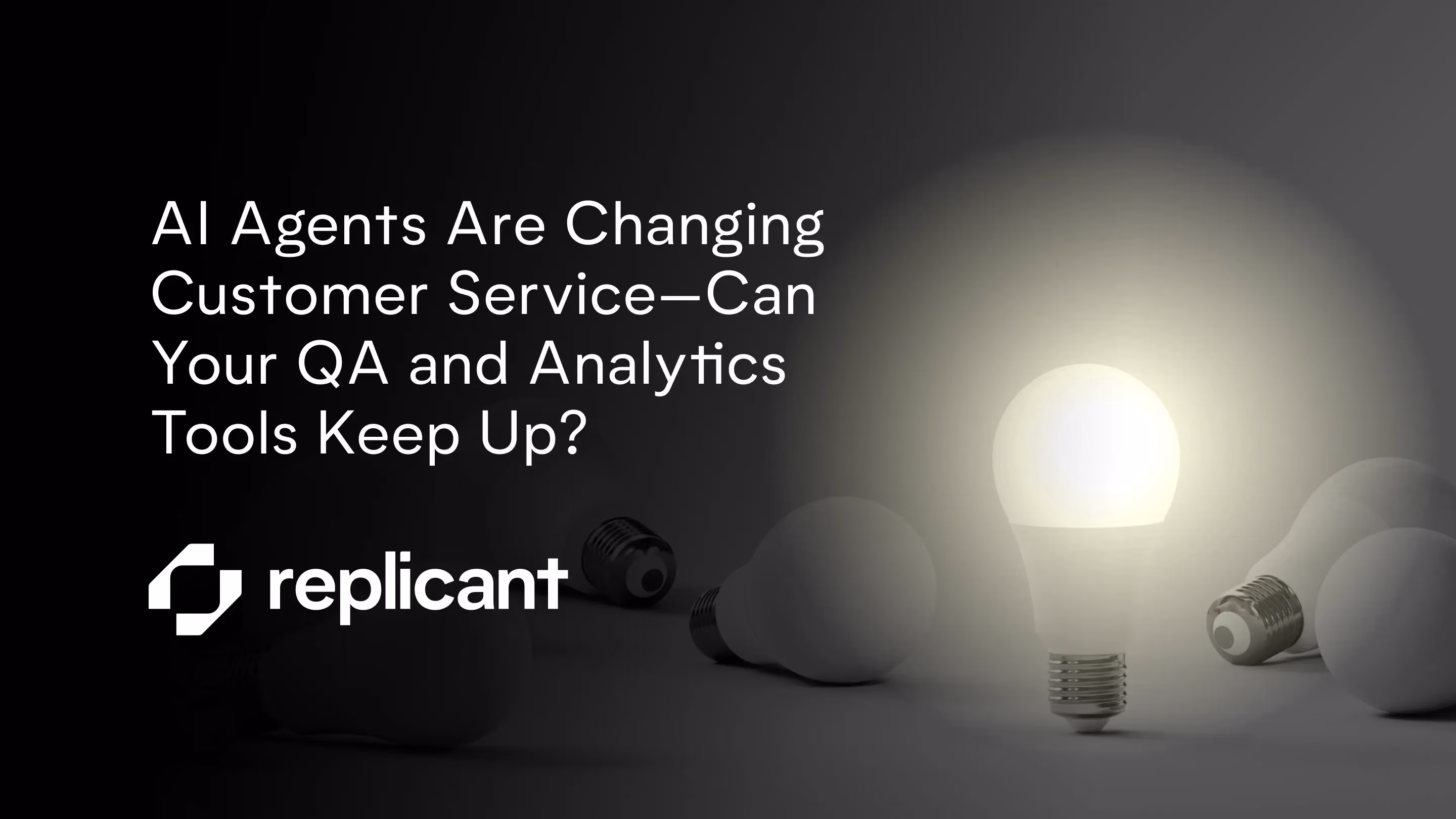 AI Agents Are Changing Customer Service—Can Your QA and Analytics Tools Keep Up?