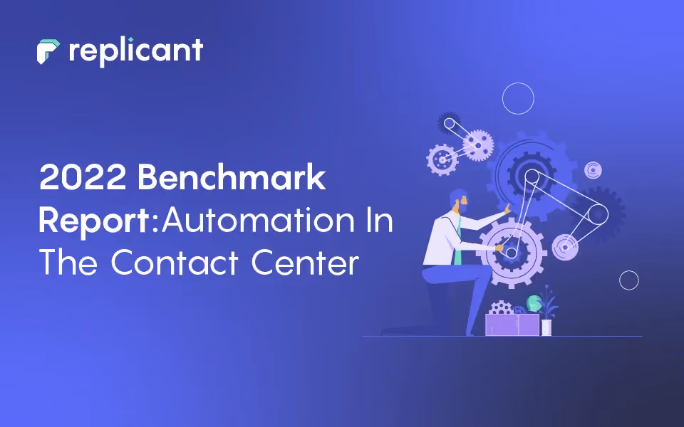 Benchmark Report: Contact Center Automation is Moving to the Mainstream