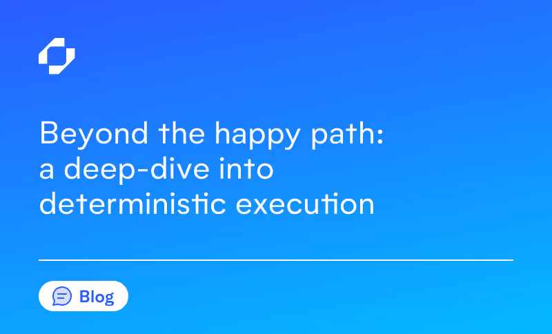 Beyond the happy path: a deep-dive into deterministic execution