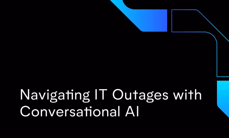 Navigating IT Outages with Conversational AI