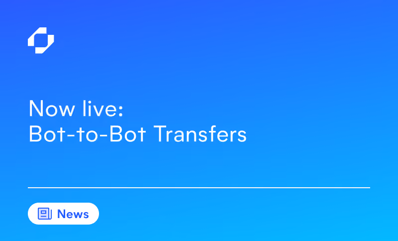 Now live: Bot-to-Bot Transfers