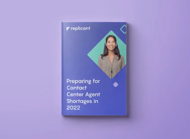 Preparing for Contact Center Agent Shortages in 2022