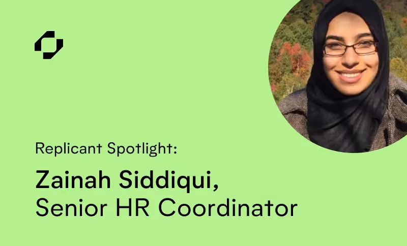 Replicant Spotlight: Zainah Siddiqui, Senior HR Coordinator