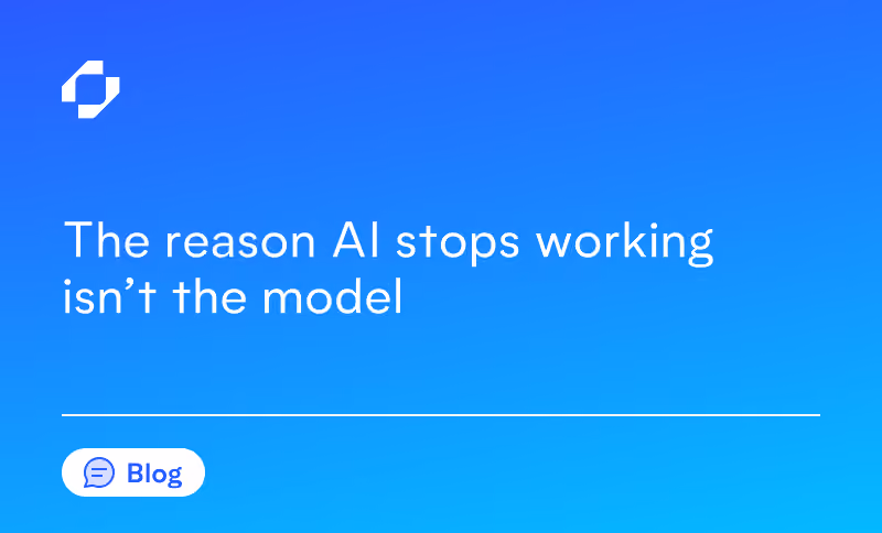 The reason AI stops working isn’t the model