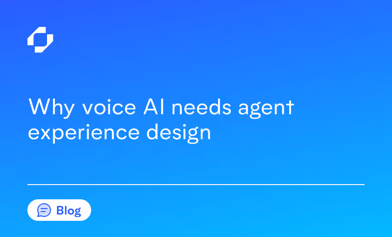 Why voice AI needs agent experience design