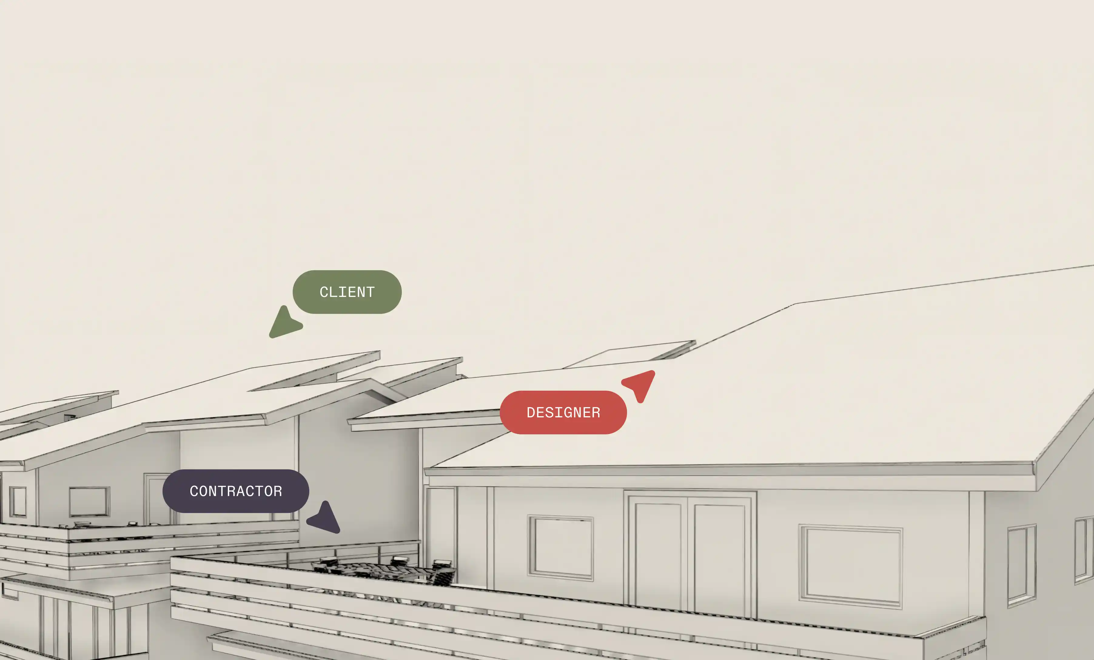 3D architectural sketch of a modern house with three labels pointing at different roof sections: CLIENT in green, ARCHITECT in red, and DESIGNER in dark blue.