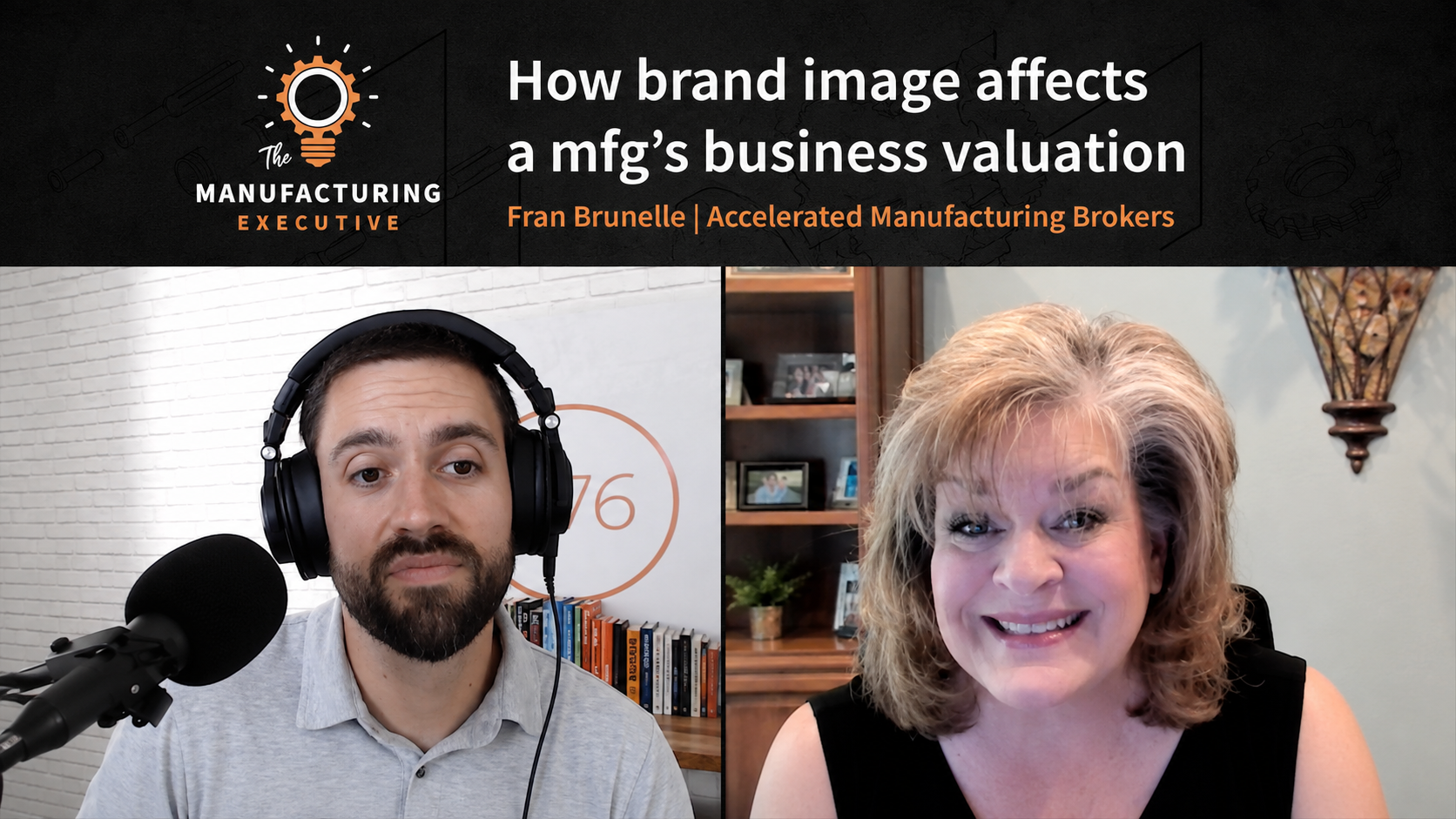 Fran Brunelle of Accelerated Manufacturing Brokers discussing how brand image can affect a manufacturing company’s business valuation