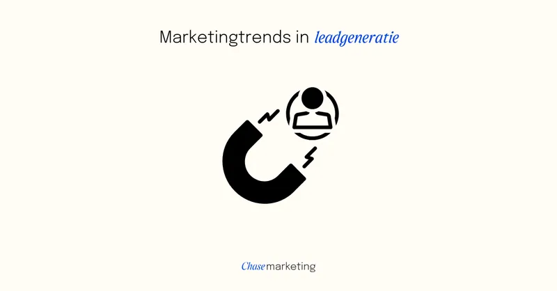 Marketingtrends voor succesvolle leadgeneratie in 2026