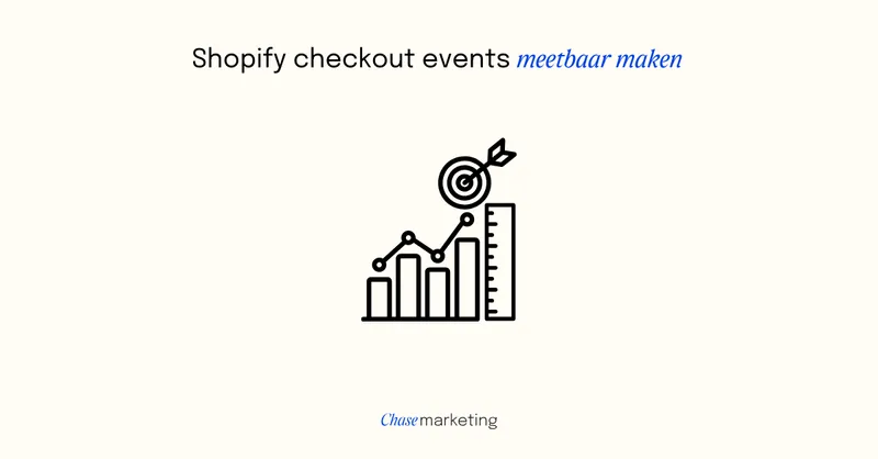 Hoe maak je Shopify checkout events meetbaar met Google Tag Manager?