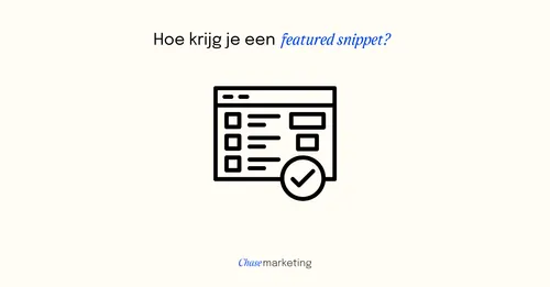 Featured Snippets: Zo claim je positie 0 in Google