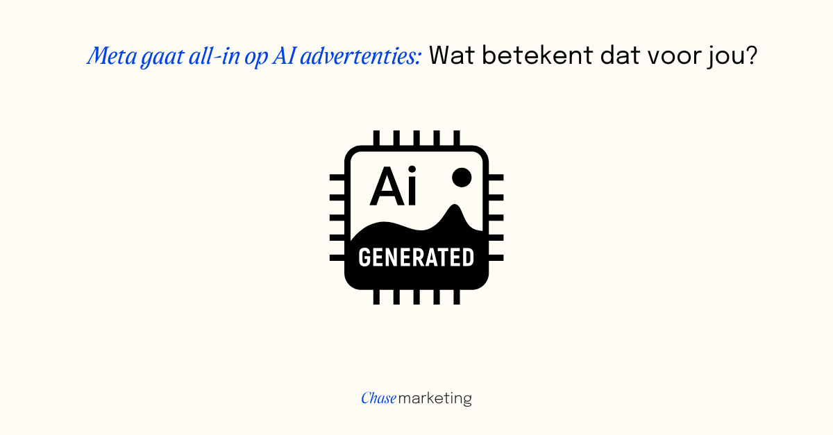 Meta gaat all-in op AI advertenties: wat betekent dat voor adverteren?