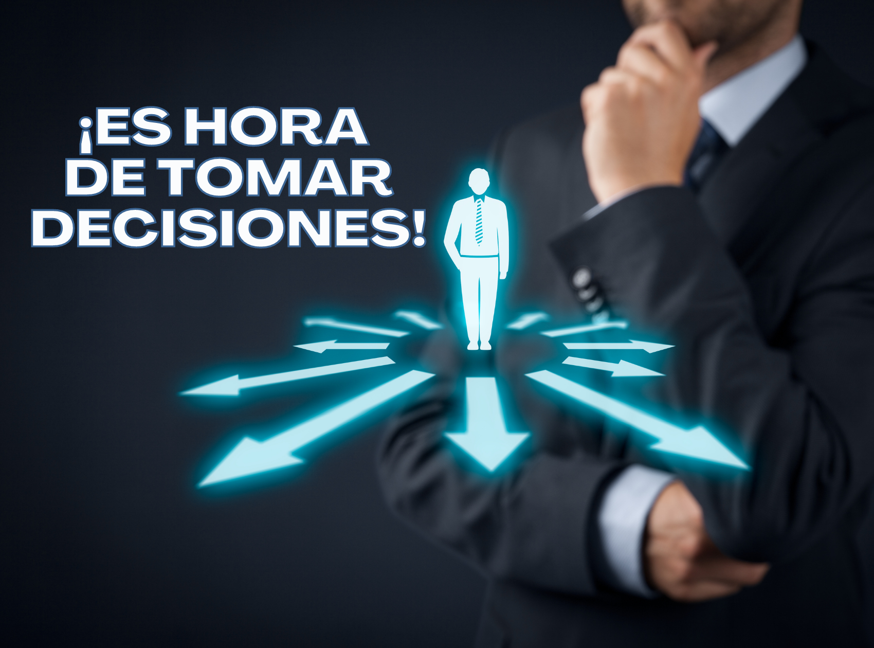 ¡Es hora de tomar decisiones!