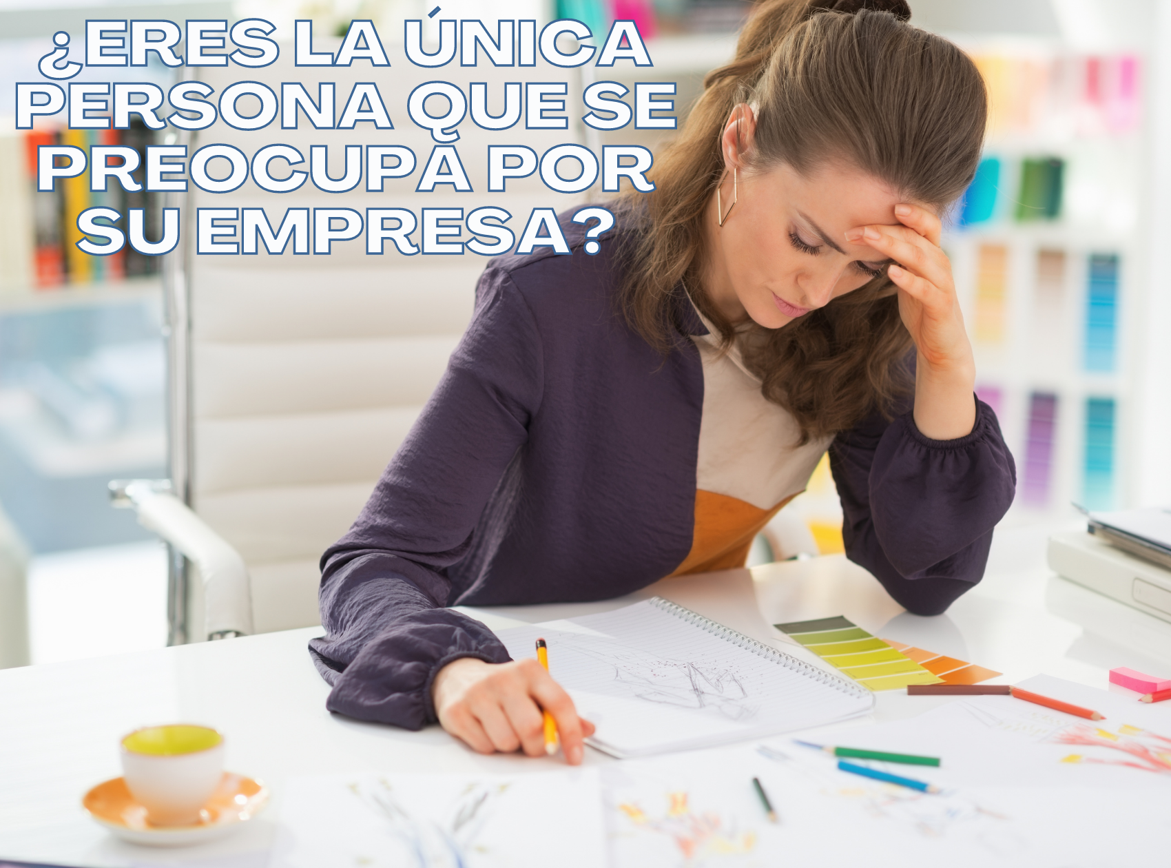 ¿Eres la única persona que se preocupa por su empresa?