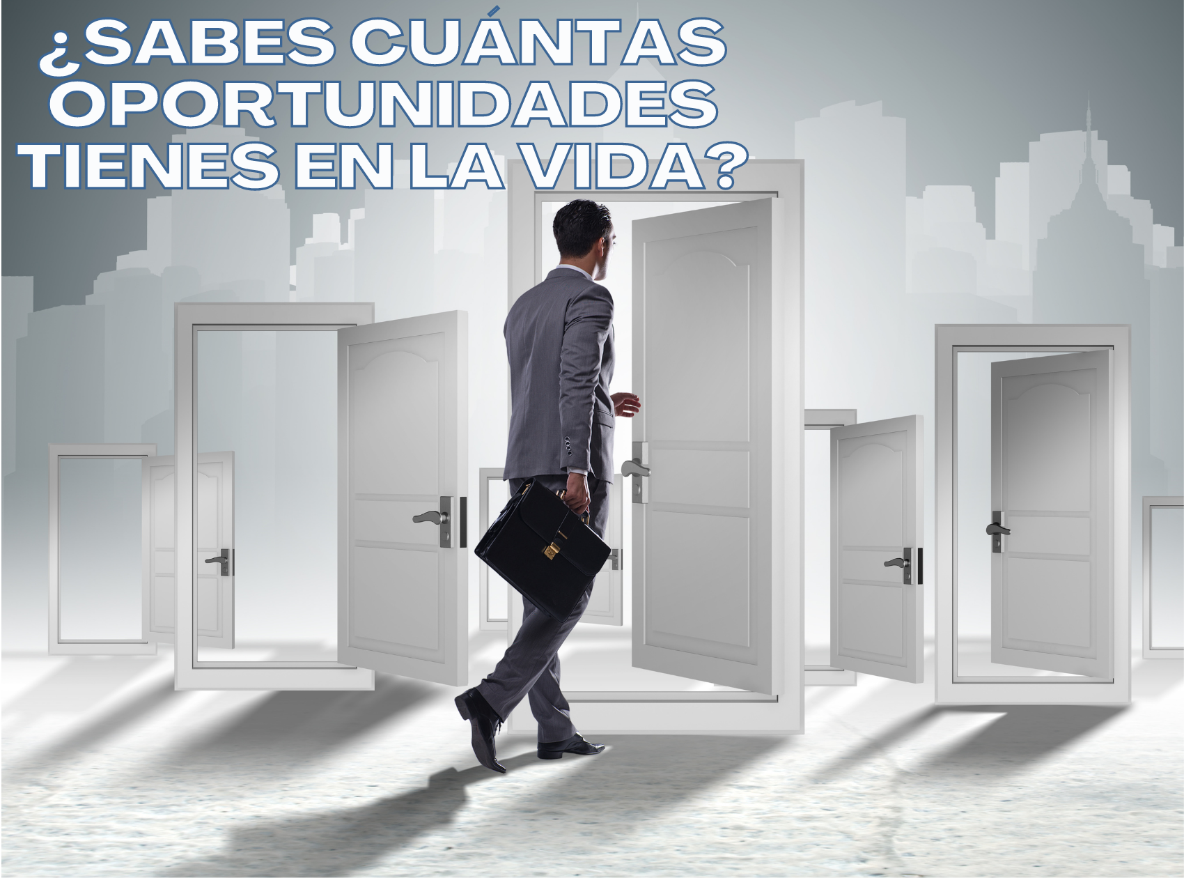 ¿Sabes cuántas oportunidades tienes en la vida?