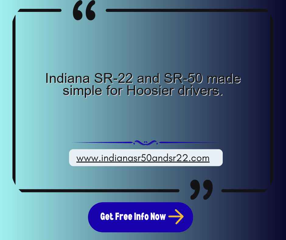 Indiana SR-22 & SR-50 Guide: Streamlining BMV Driver License Reinstatement
