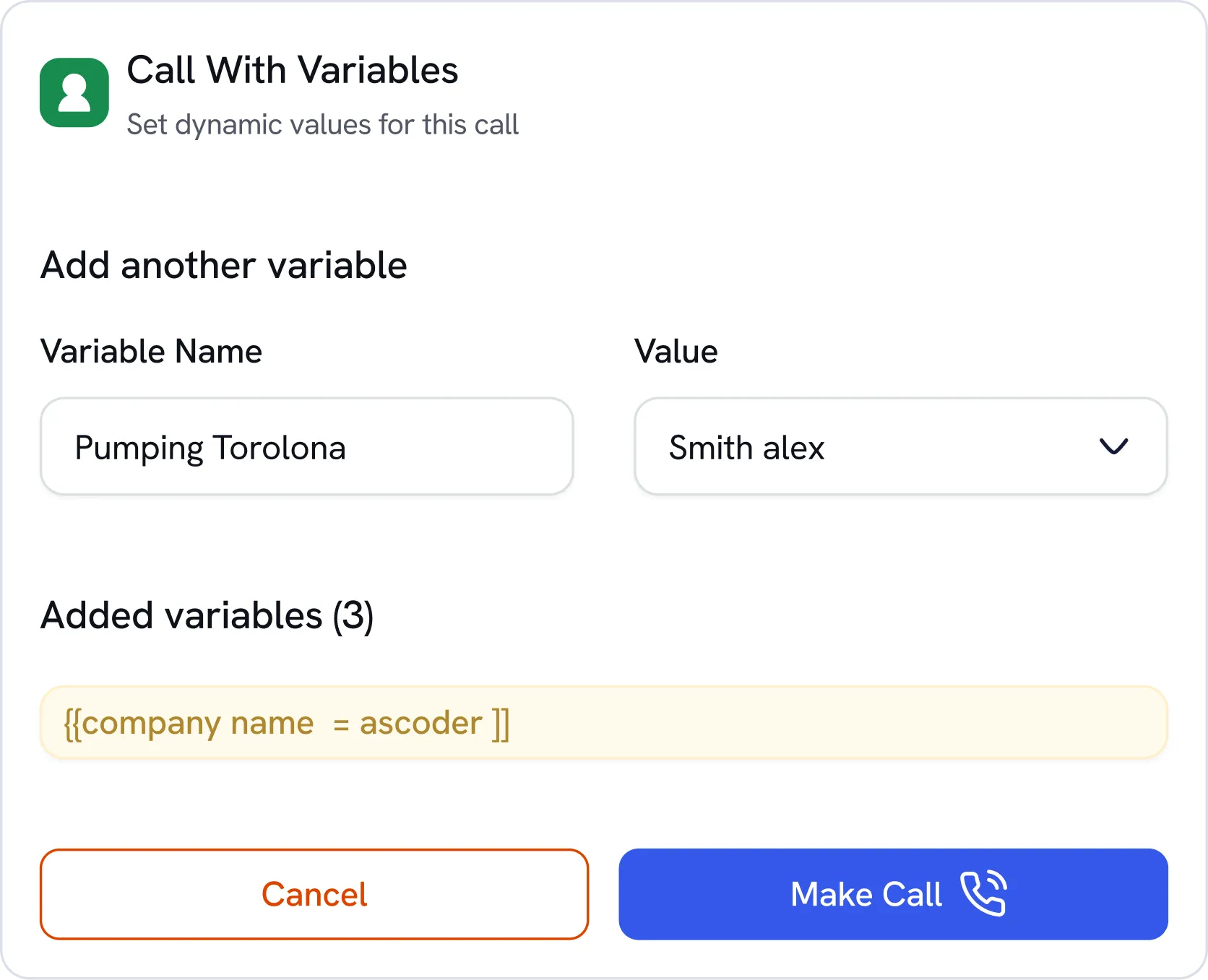 Interface showing input fields for variable name 'Pumping Torolona' and value 'Smith alex' with Cancel and Make Call buttons.