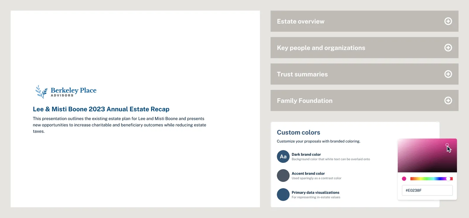 Brand your estate presentations with your firm's logo and colors.