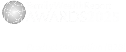 Family Wealth Report Awards 2025 | Winner | Product Innovation (B2B)