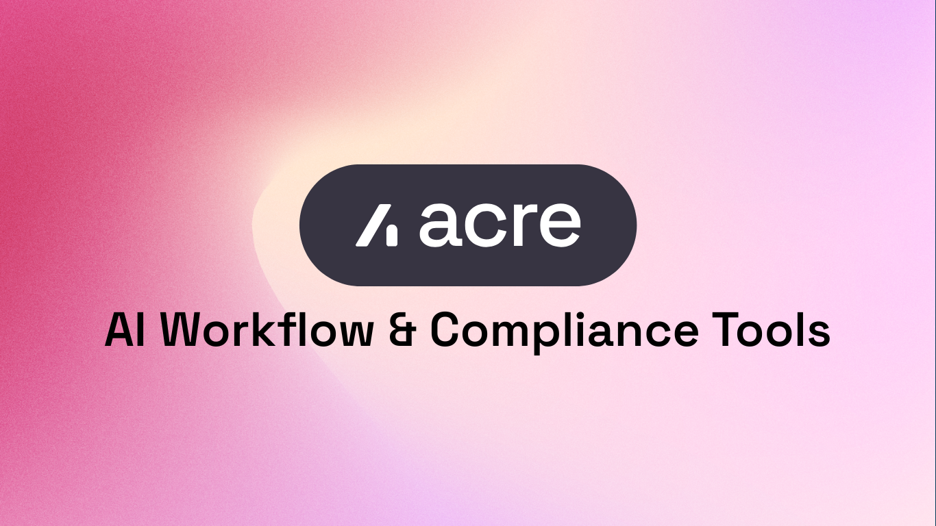 Acre unveils AI-powered workflow and compliance tools
