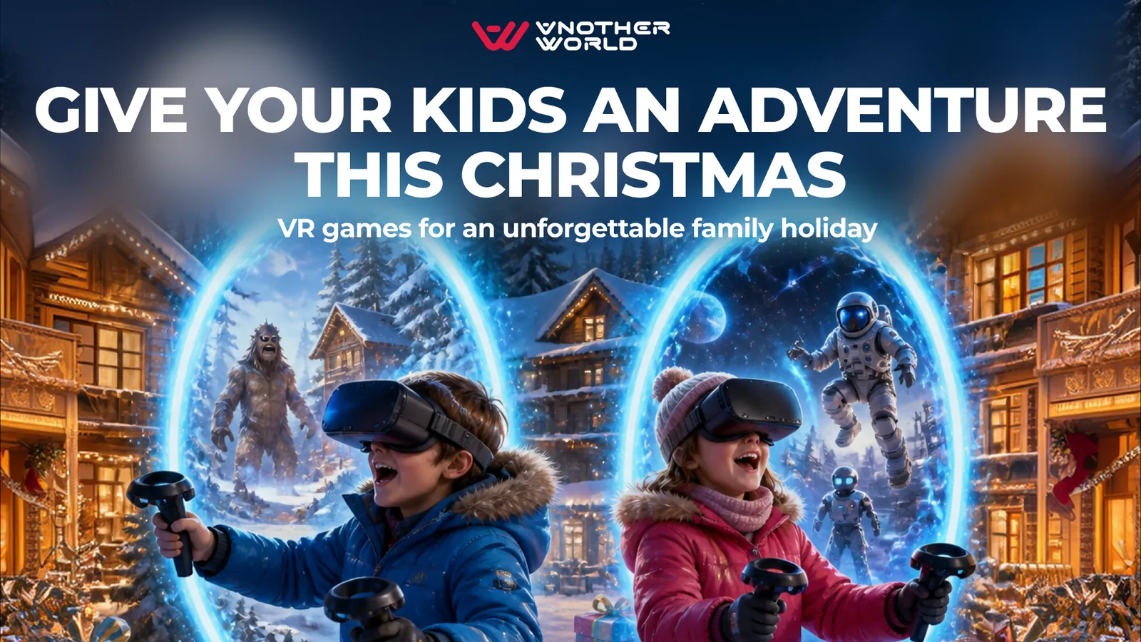 Christmas and school holiday promotion from Another World VR North York