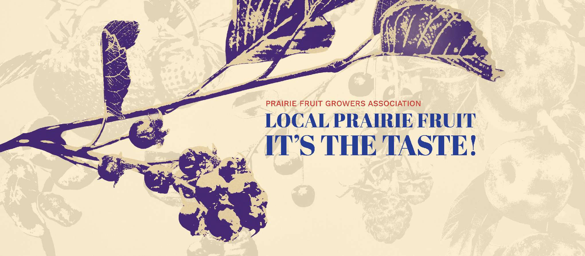Facebook cover design for the Prairie Fruit Growers Association: Local prairie fruit, it's the taste
