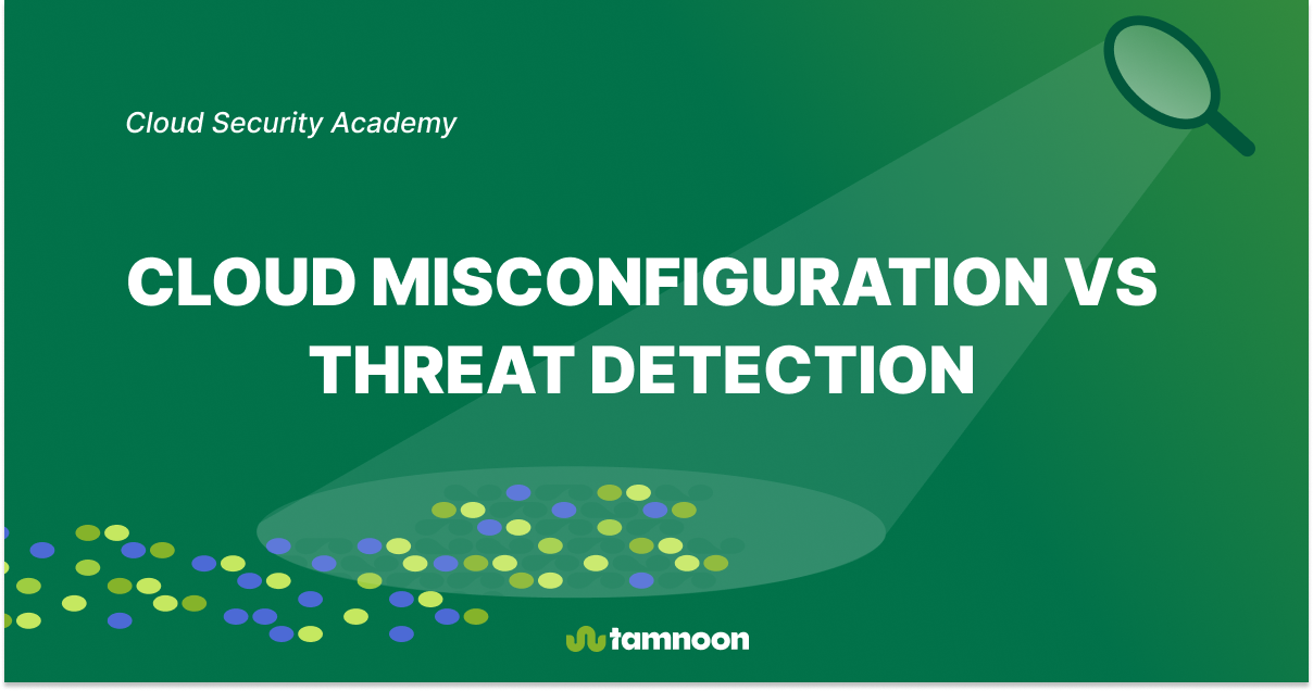 Cloud Misconfiguration vs Threat Detection