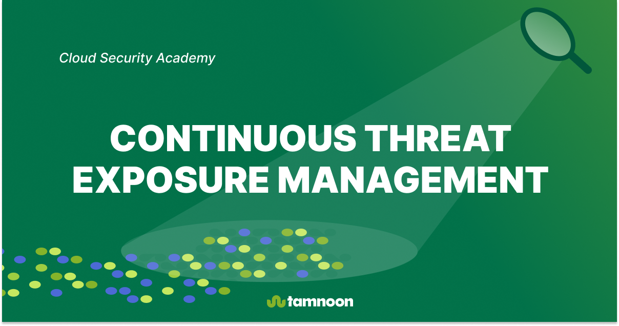 Continuous Threat Exposure Management (CTEM)