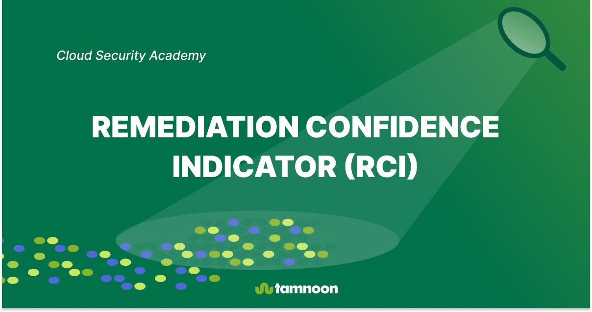 Remediation Confidence Indicator (RCI)