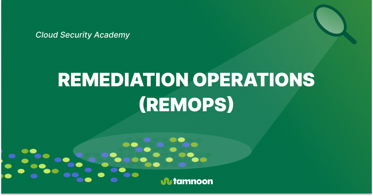 Remediation Operations (RemOps)