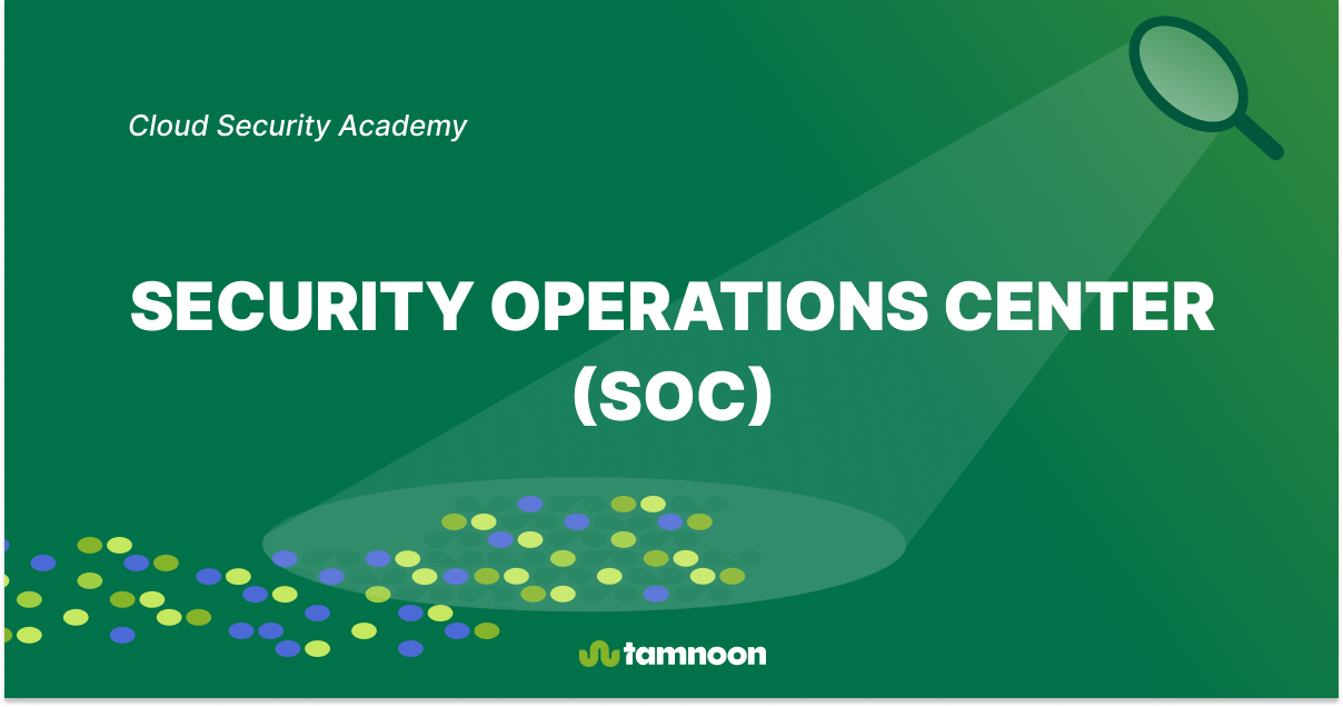 Security Operations Center (SOC)