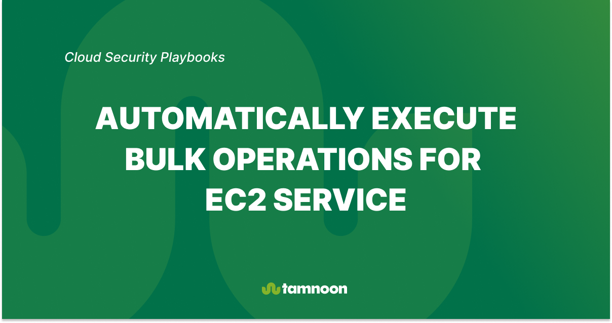 Automatically Execute Bulk Operations for EC2 Service