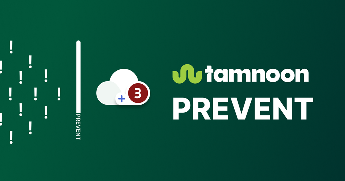 Introducing Tamnoon Prevent