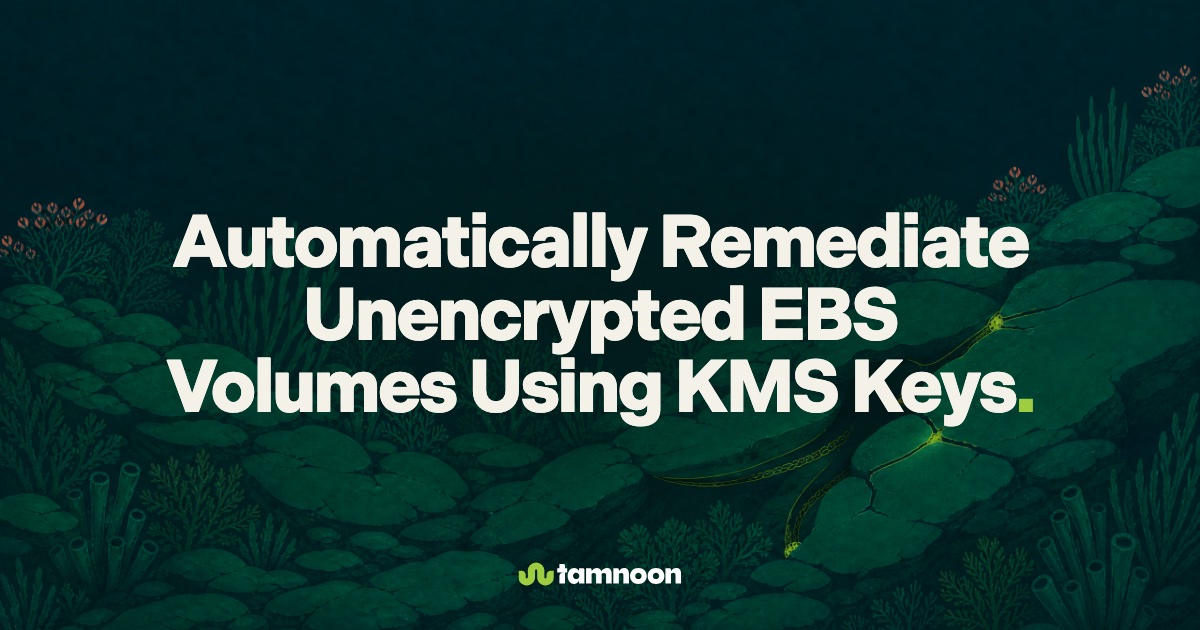 Automatically Remediate Unencrypted EBS Volumes Using KMS Keys
