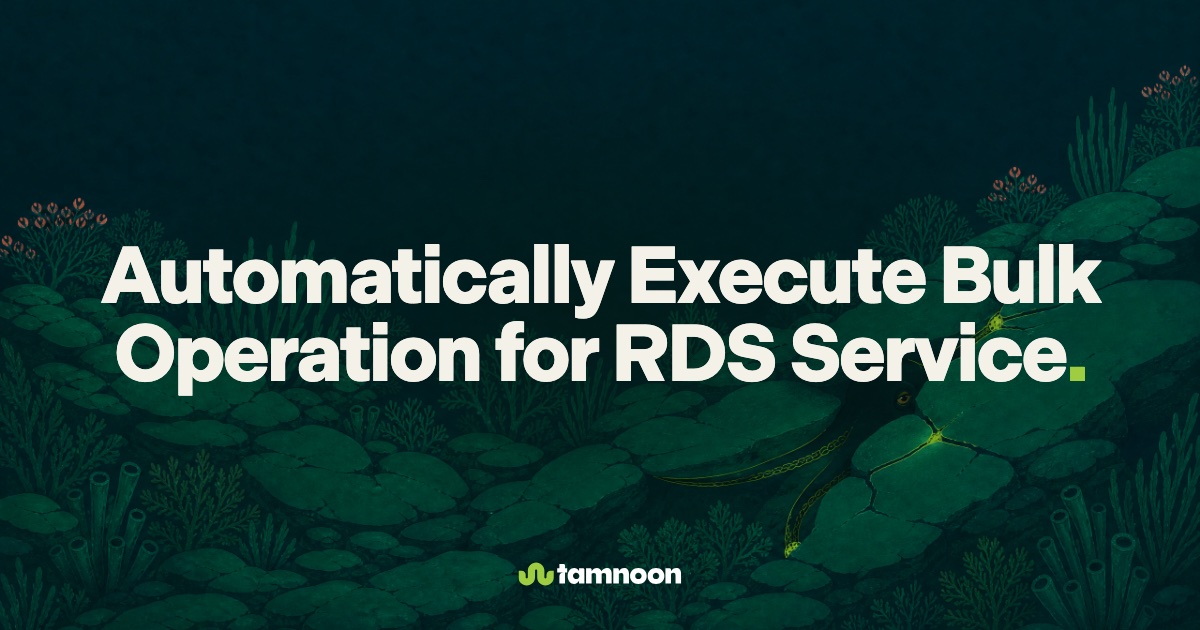 Automatically Execute Bulk Operation for RDS Service