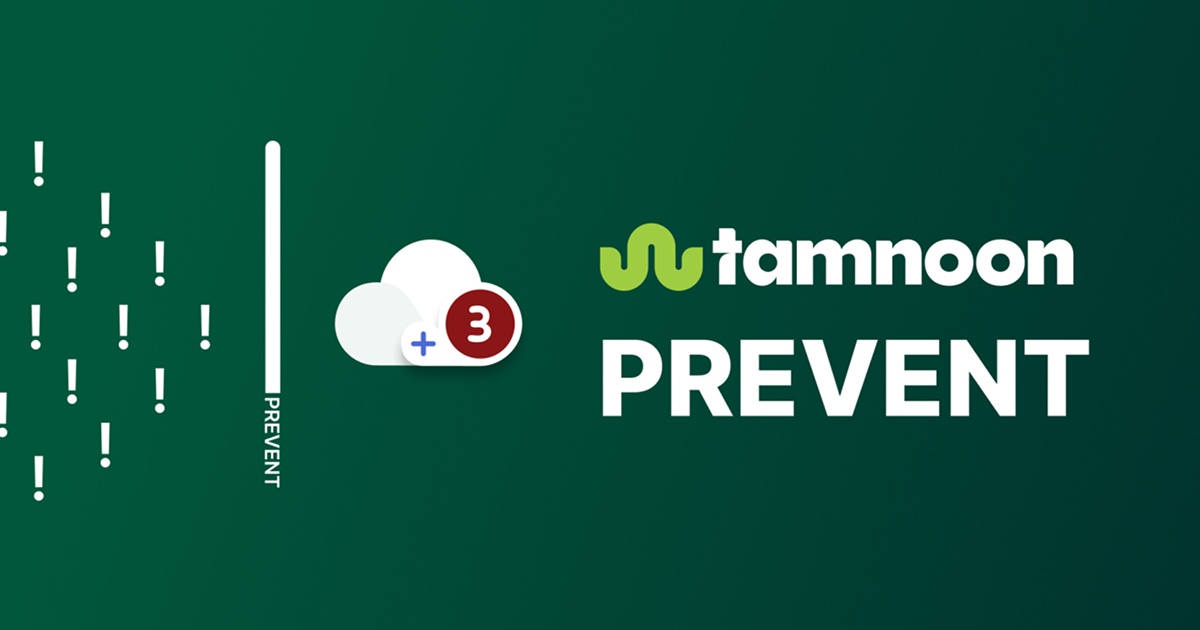 Introducing Tamnoon Prevent